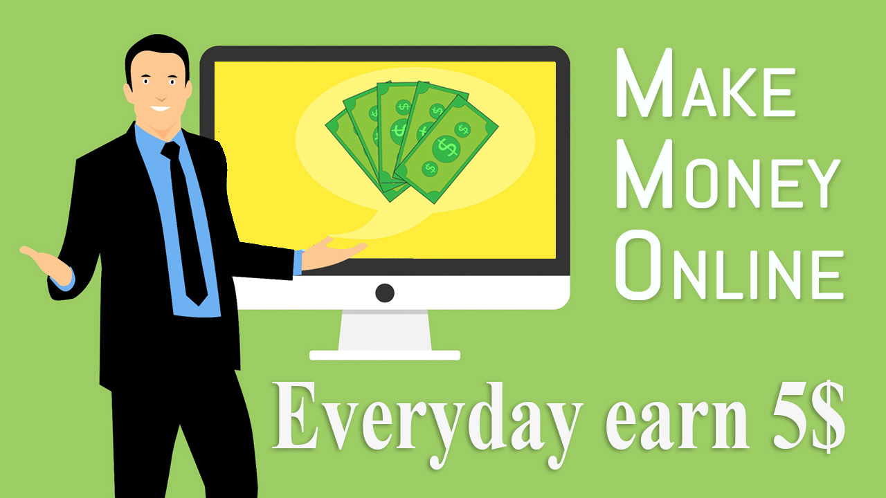 Everyday earn 5$ from online earnings