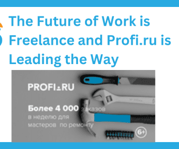 The Future of Work is Freelance and Profi.ru is Leading the Way