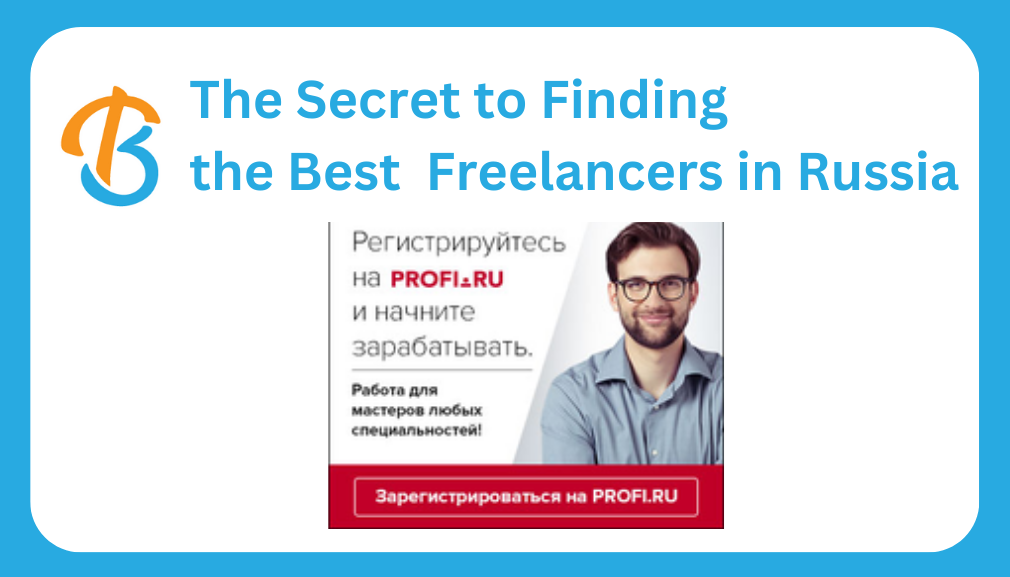 The Secret to Finding the Best Freelancers in Russia