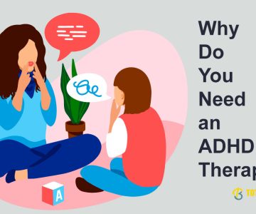 Why Do You Need an ADHD Therapist?