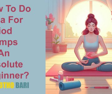 How To Do Yoga For Period Cramps As An Absolute Beginner?